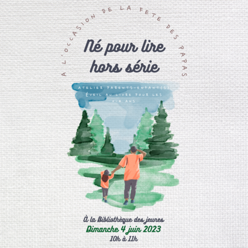 Atelier Né pour lire hors série : dimanche 4 juin 2023, de 10h à 11h, à la Bibliothèque des jeunes